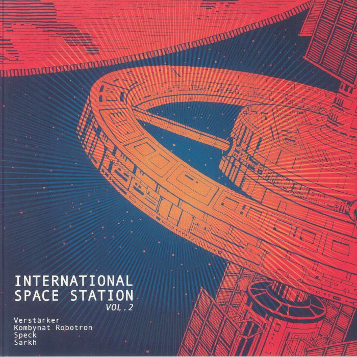VERSTARKER/KOMBYNAT ROBOTRON/SPECK/SARKH - International Space Station Vol 2