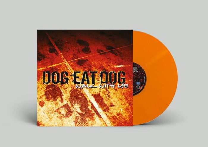 DOG EAT DOG - Walk With Me