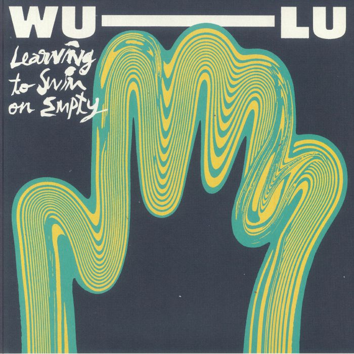 WU LU - Learning To Swim On Empty