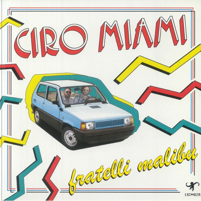 FRATELLI MALIBU - Ciro Miami (reissue)