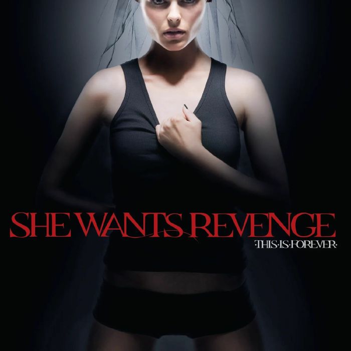 SHE WANTS REVENGE - This Is Forever (reissue)