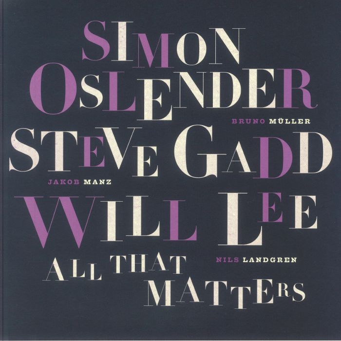 OSLENDER, Simon/STEVE GADD/WILL LEE - All That Matters