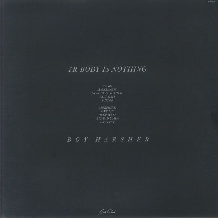 BOY HARSHER - Yr Body Is Nothing (reissue)
