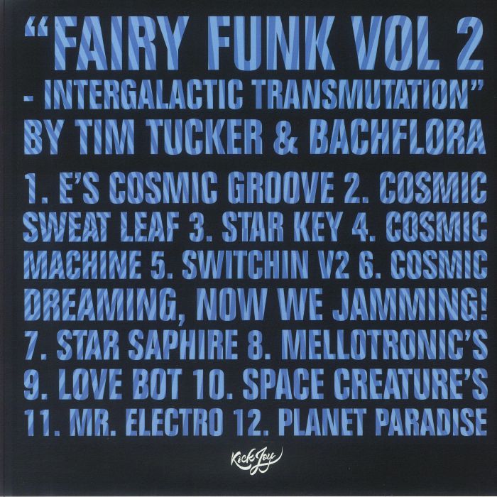 TUCKER, Tim/BACHFLORA - Fairy Funk Vol 2: Intergalactic Transmutation