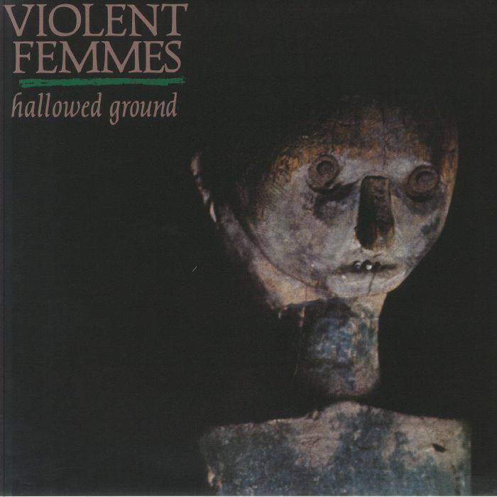 VIOLENT FEMMES - Hallowed Ground (reissue)