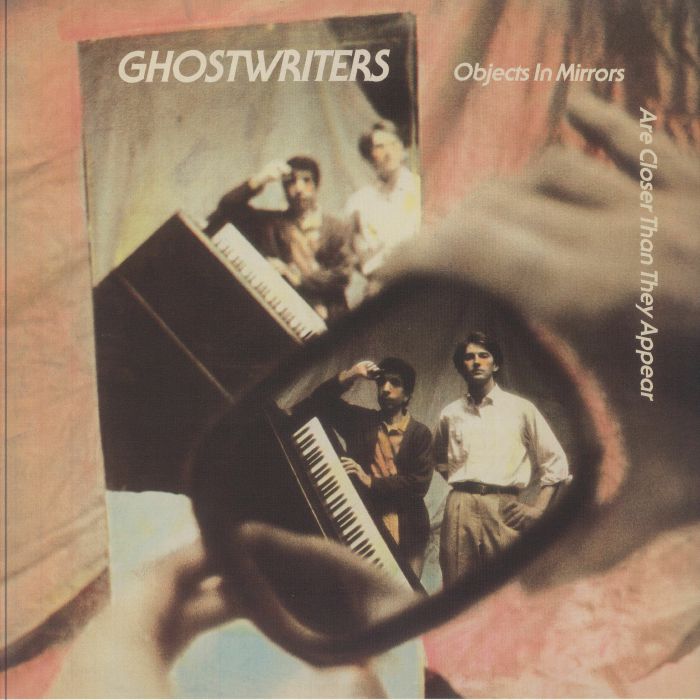 GHOSTWRITERS, The - Objects In Mirrors Are Closer Than They Appear (reissue)