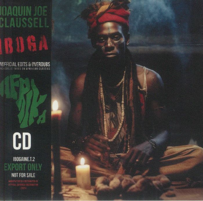 洋楽 Joaquin Joe Claussell Iboga Joaquin Joe CLAUSSELL - Iboga: Unofficial Edits & Overdubs