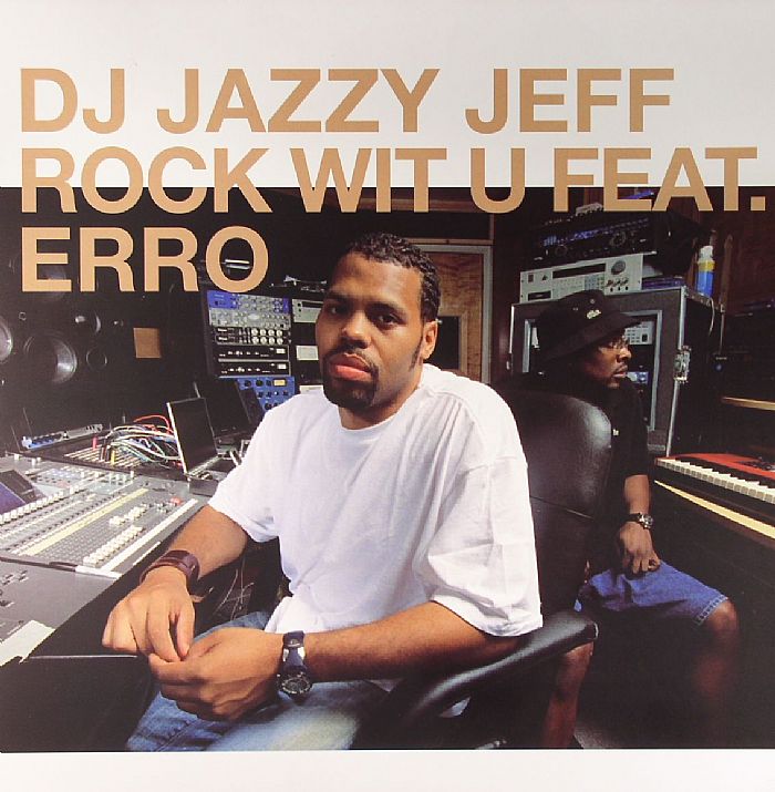 DJ JAZZY JEFF - Rock Wit U