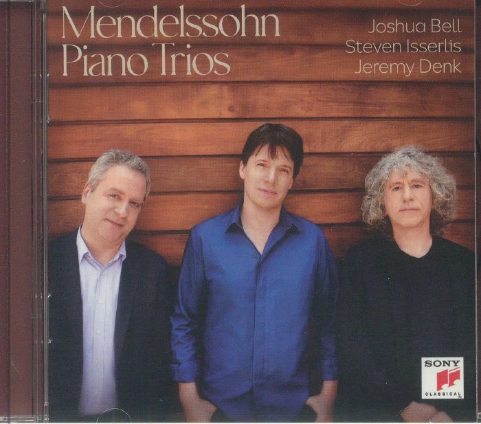 MENDELSSOHN, Felix/JOSHUA BELL/STEVEN ISSERLIS/JEREMY DENK - Mendelssohn Piano Trios