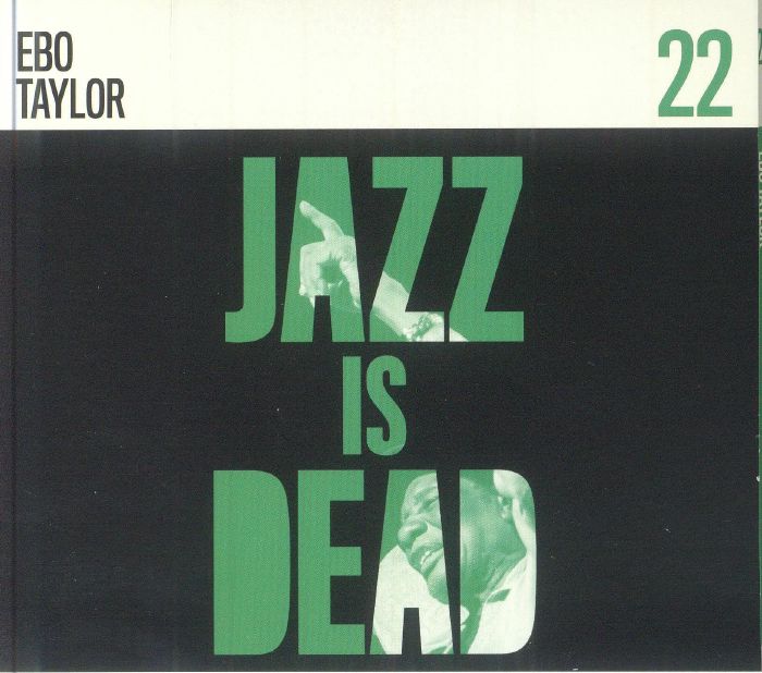 TAYLOR, Ebo/ADRIAN YOUNGE/ALI SHAHEED MUHAMMAD - Jazz Is Dead 22
