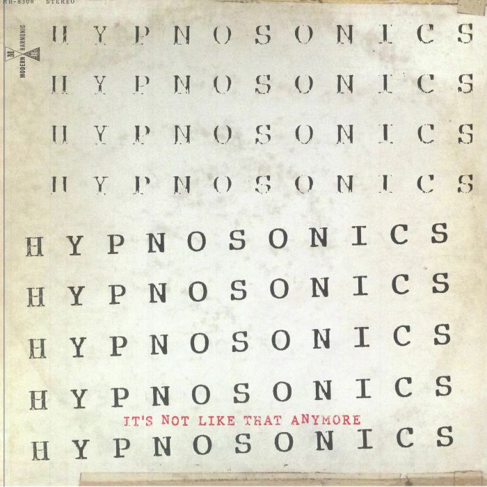 HYPNOSONICS - It's Not Like That Anymore