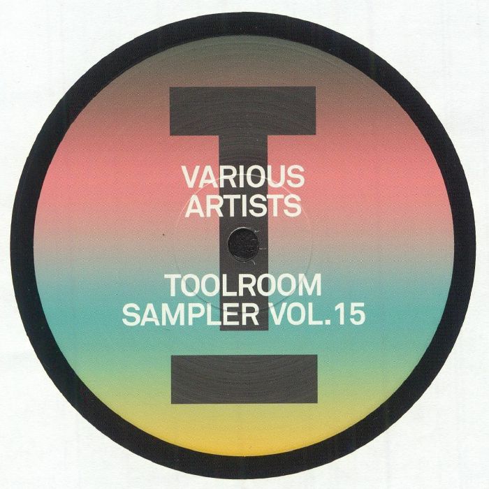 Mark Knight, Darius Syrossian, James Hurr, Low Steppa, Jewel Kid, CASSIMM, Mahalia Fontaine, Wh0 / Toolroom Sampler Vol. 15 Mark Knight, Darius Syrossian, James Hurr, Low Steppa, Jewel Kid, CASSIMM, Mahalia Fontaine, Wh0 / Toolroom Sampler Vol. 15