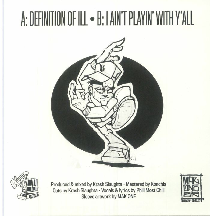 PHILL MOST CHILL/KRASH SLAUGHTA - Definition Of Ill