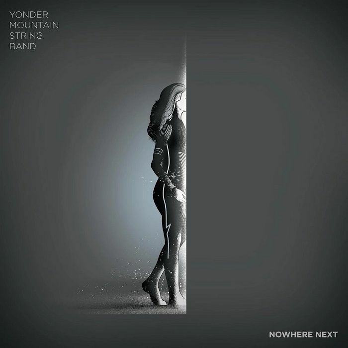 YONDER MOUNTAIN STRING BAND - Nowhere Next