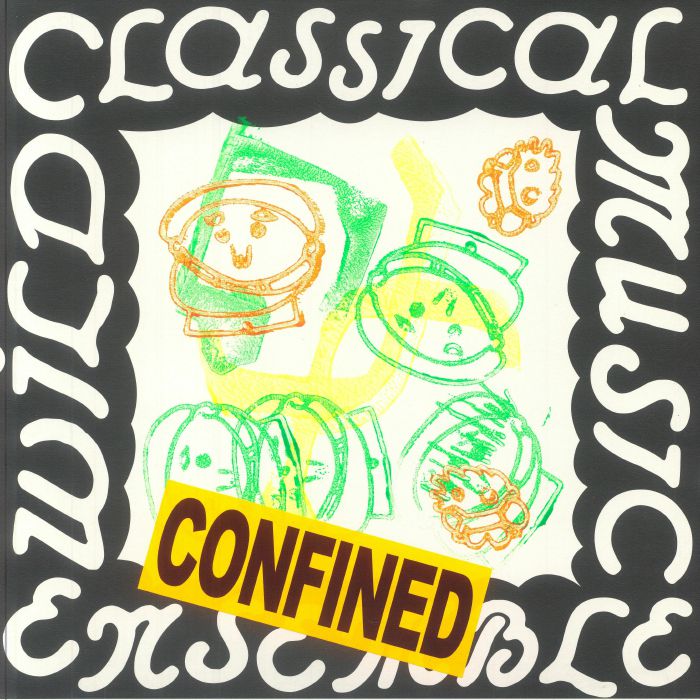 WILD CLASSICAL MUSIC ENSEMBLE - Confined
