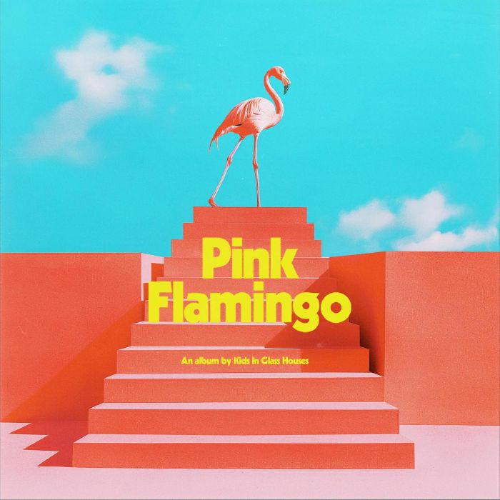 KIDS IN GLASS HOUSES - Pink Flamingo