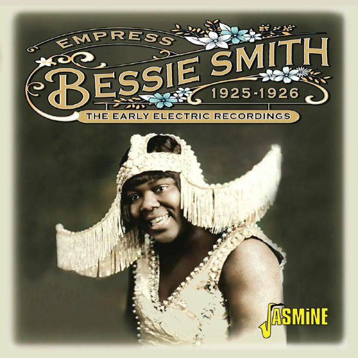 SMITH, Bessie - Empress: The Early Electric Recordings 1925-1926