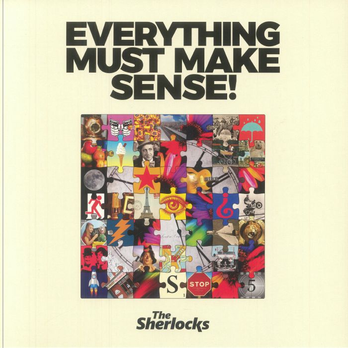 SHERLOCKS, The - Everything Must Make Sense!