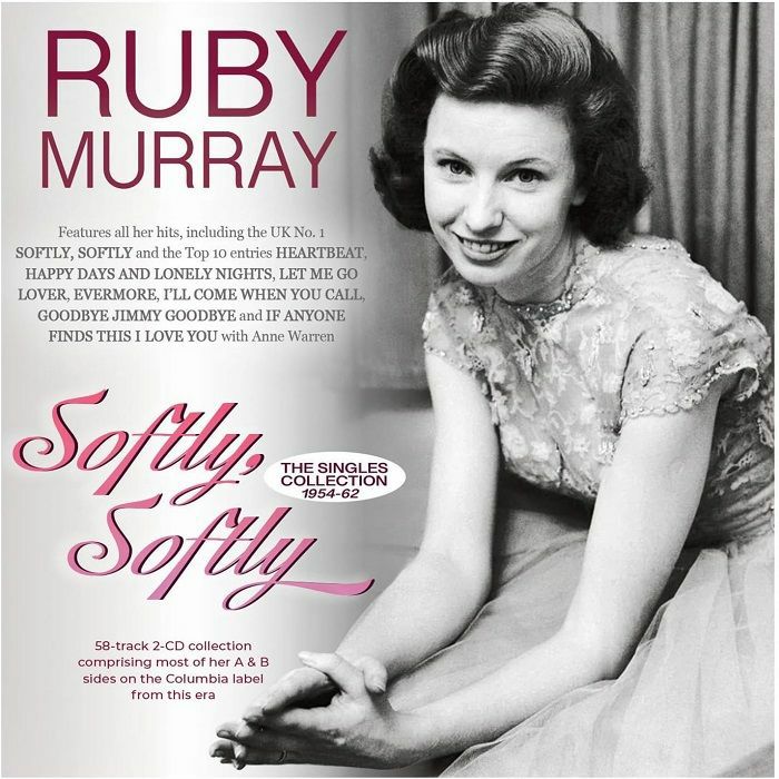 MURRAY, Ruby - Softly Softly: The Singles Collection 1954-62