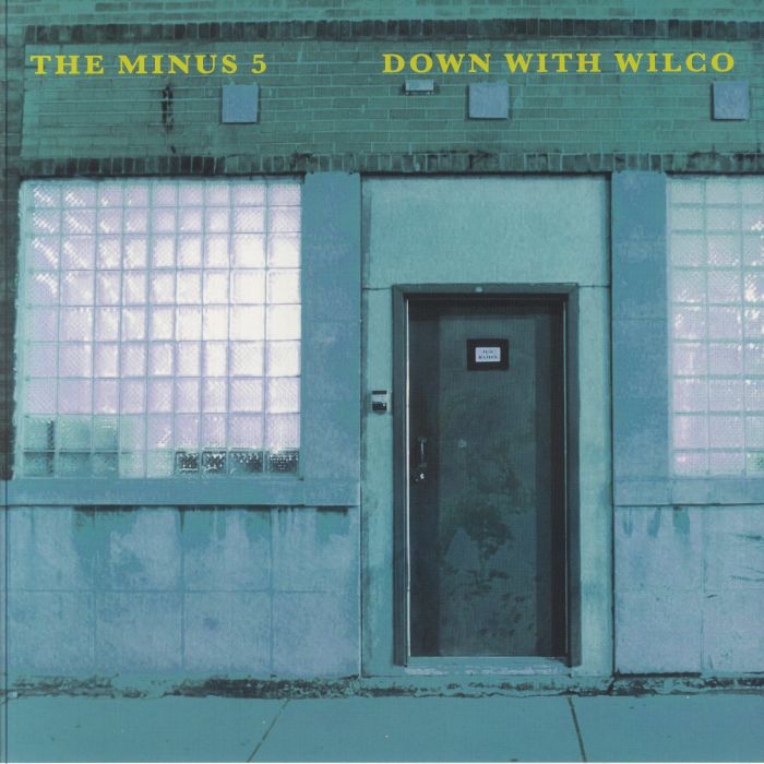 MINUS 5, The - Down With Wilco (reissue) (Record Store Day Black Friday RSD 2024)