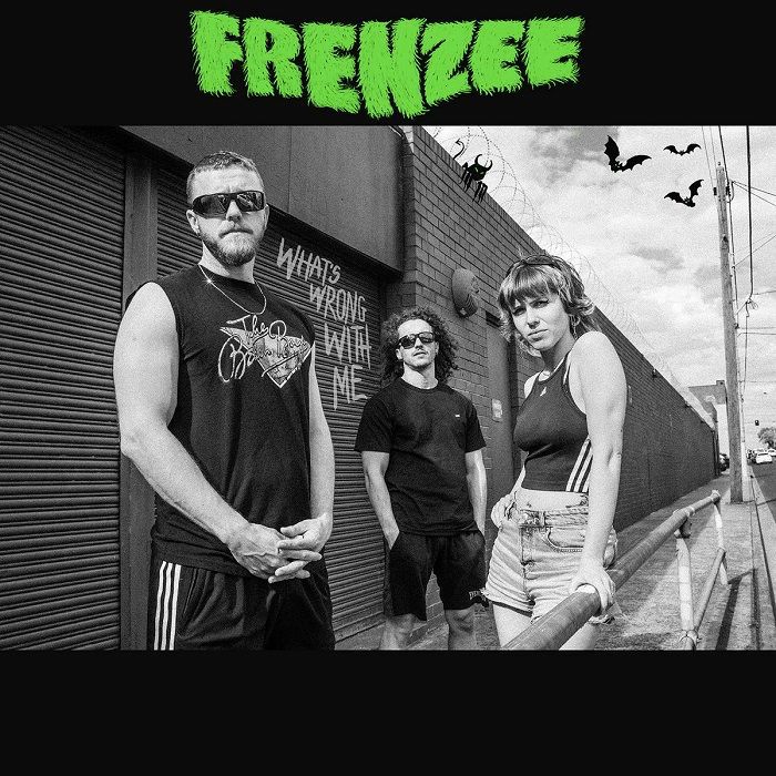 FRENZEE - What's Wrong With Me