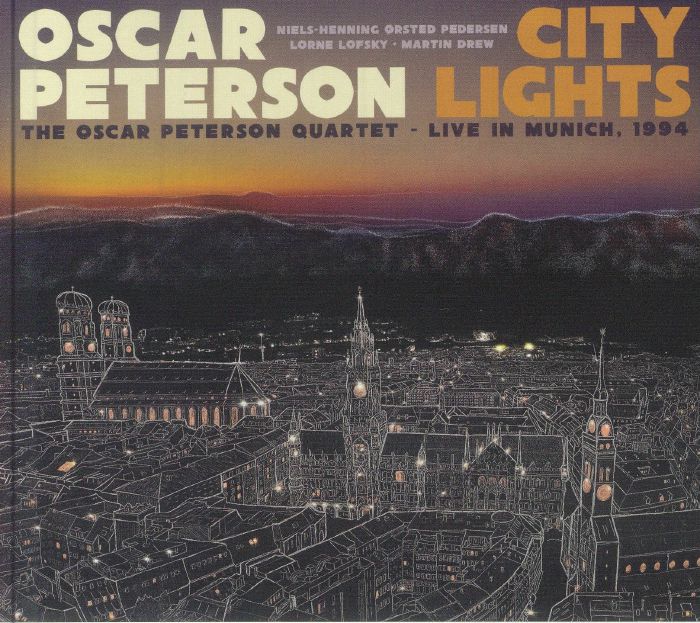 PETERSON, Oscar - City Lights: The Oscar Peterson Quartet Live In Munich 1994