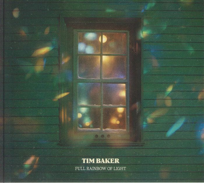 BAKER, Tim - Full Rainbow Of Light