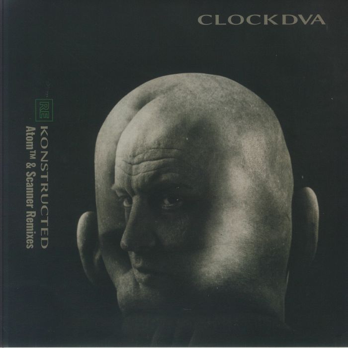 CLOCK DVA - Re Konstructed (remixes)