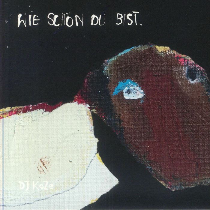 DJ KOZE - Wie Schon Du Bist