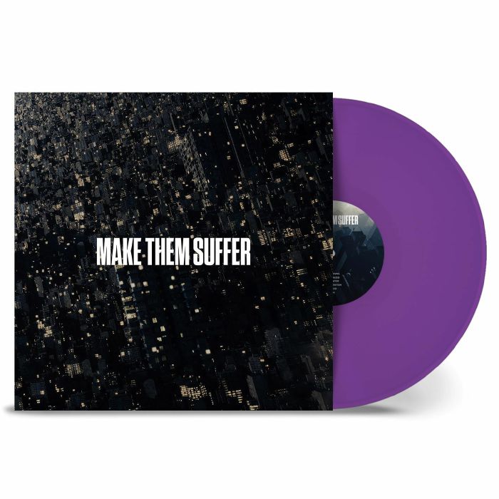 MAKE THEM SUFFER - Make Them Suffer