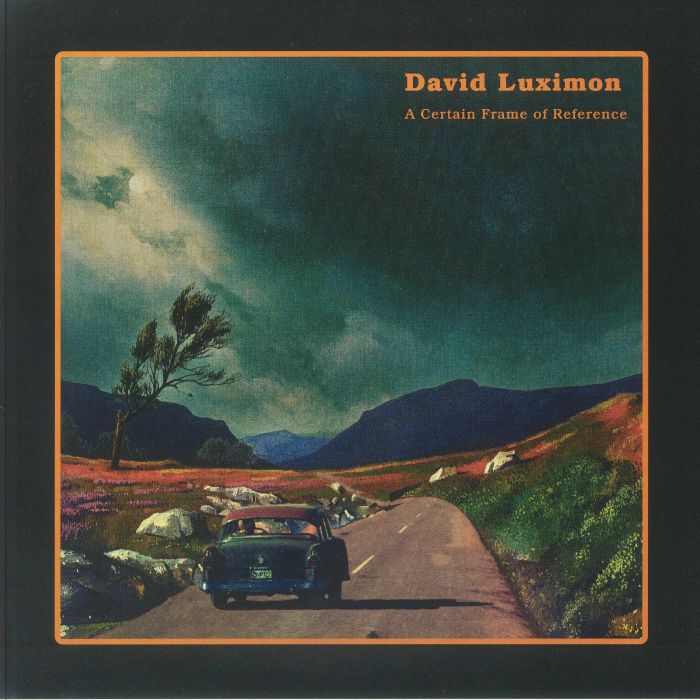 LUXIMON, David - A Certain Frame Of Reference