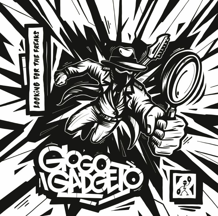 GOGO GADGETO - Looking For The Freaks EP