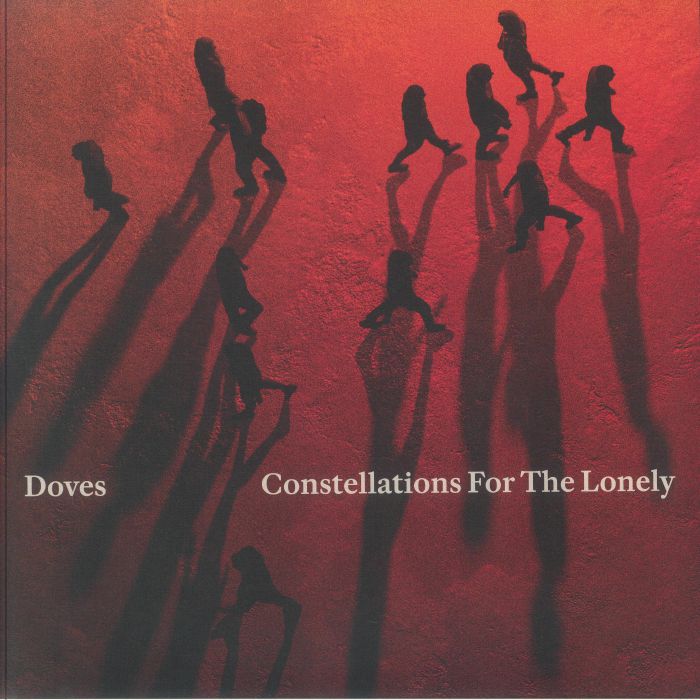 DOVES - Constellations For The Lonely