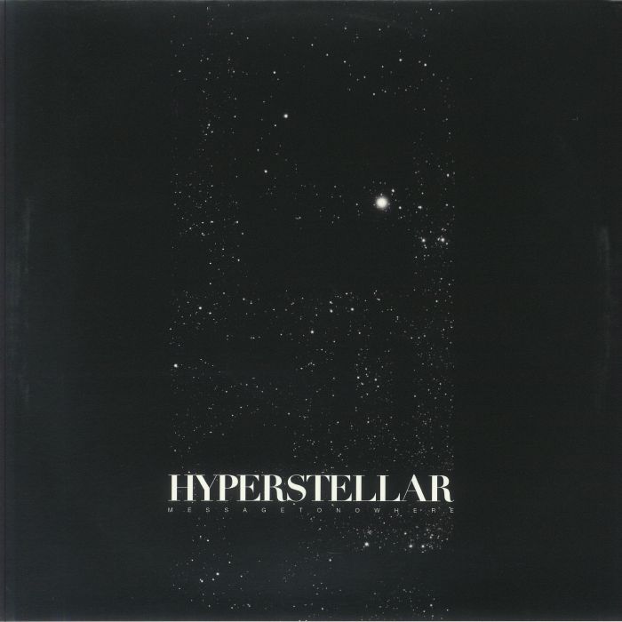 HYPERSTELLAR - Message To Nowhere