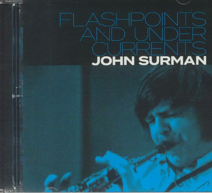 SURMAN, John - Flashpoints & Undercurrents