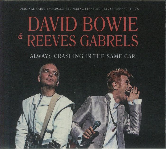 BOWIE, David/REEVES GABRELS - Always Crashing In The Same Car