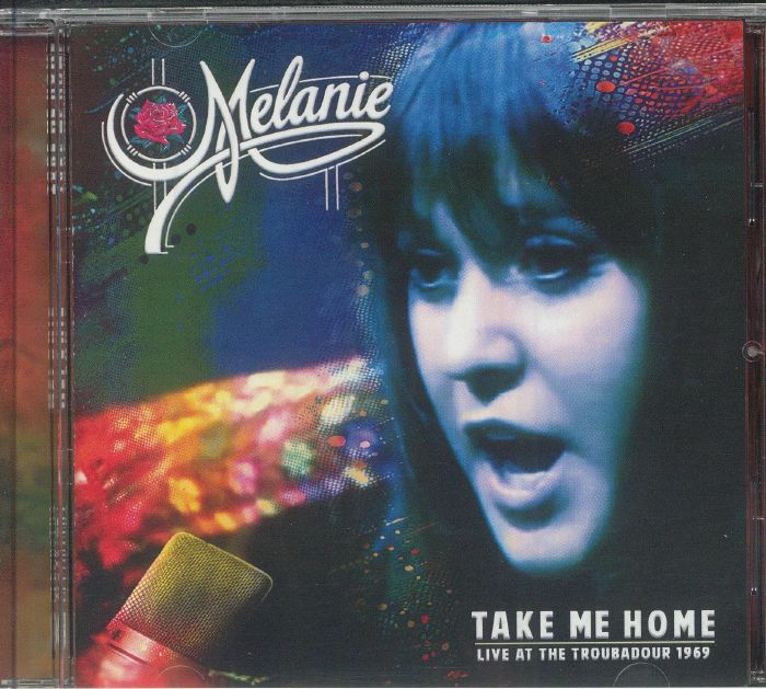 MELANIE - Take Me Home: Live At The Troubadour 1969