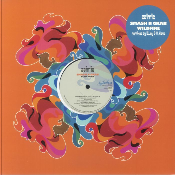Zaimie / Smash N Grab (Bluey Remix) b/w Wildfire (Al Kent Remix) Zaimie / Smash N Grab (Bluey Remix) b/w Wildfire (Al Kent Remix)