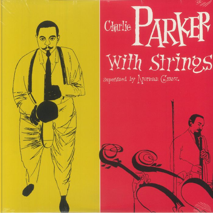 PARKER, Charlie - Charlie Parker With Strings (reissue)