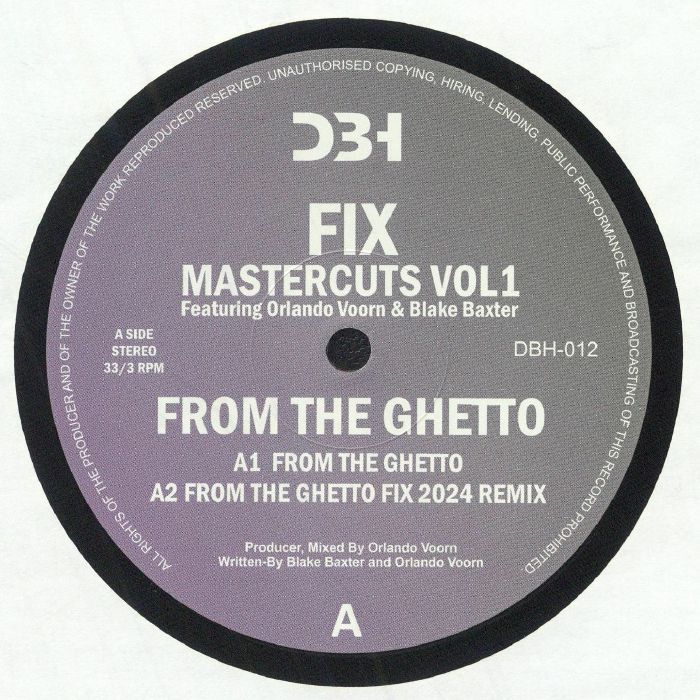 FIX feat ORLANDO VOORN/BLAKE BAXTER - From The Ghetto (reissue)