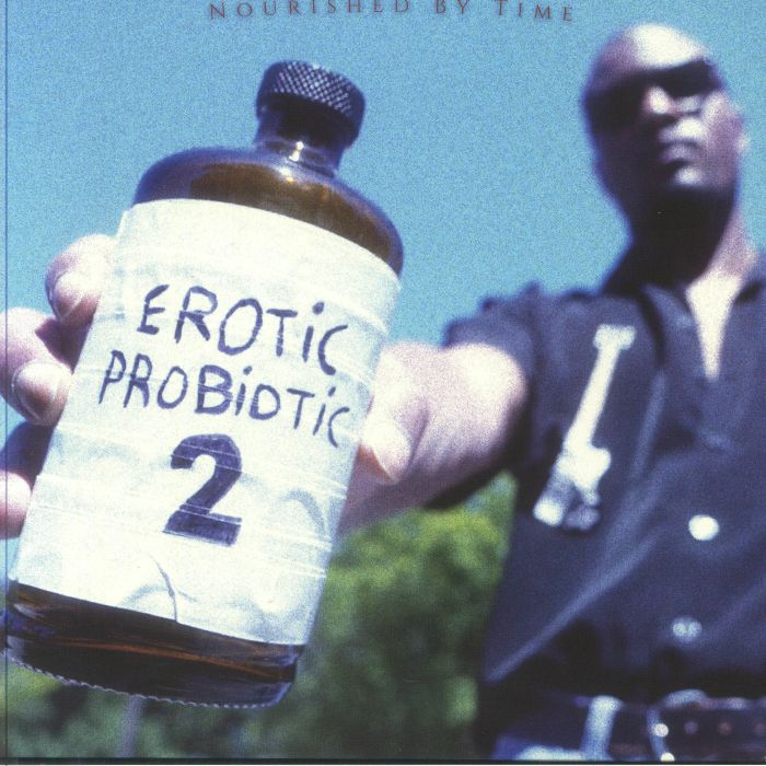 NOURISHED BY TIME - Erotic Probiotic 2 (reissue)