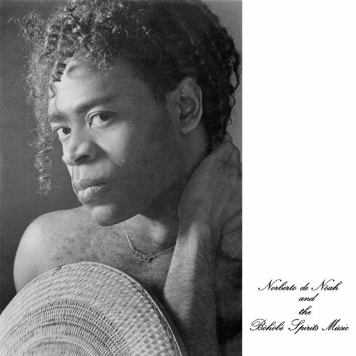 DE NOAH, Norberto - Norberto De Noah & The Bohobe Spirits Music