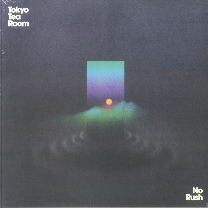 TOKYO TEA ROOM - No Rush