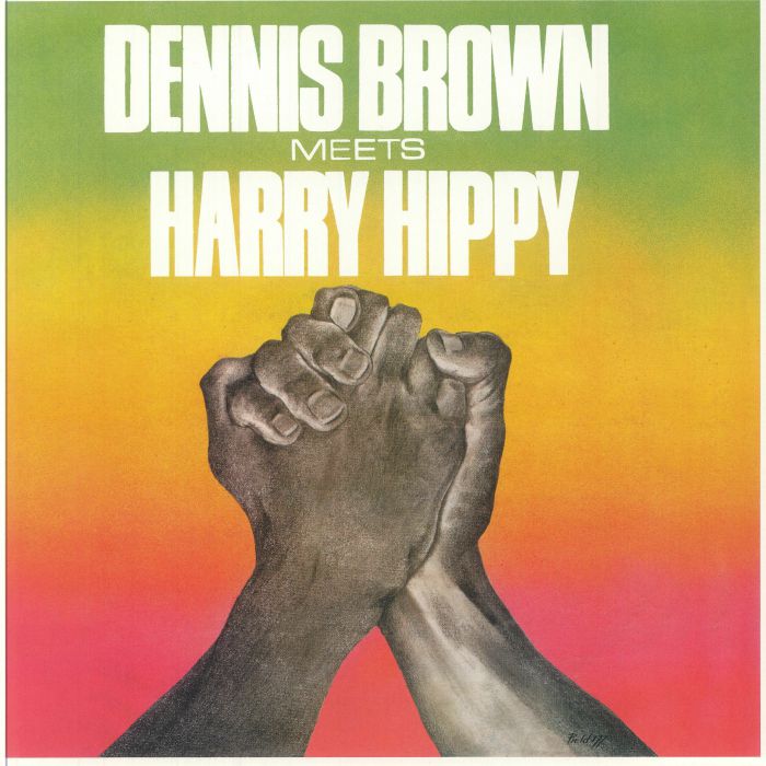 Dennis BROWN/HARRY HIPPY - Dennis Brown Meets Harry Hippy