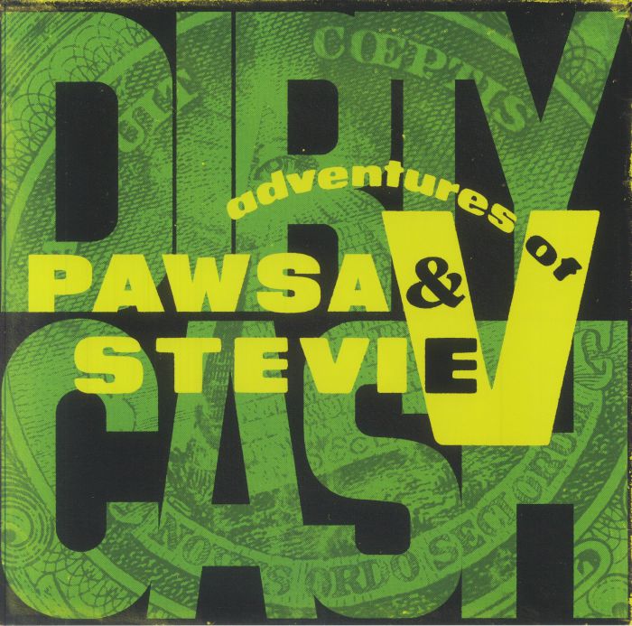 PAWSA/ADVENTURES OF STEVIE V - Dirty Cash (Money Talks)