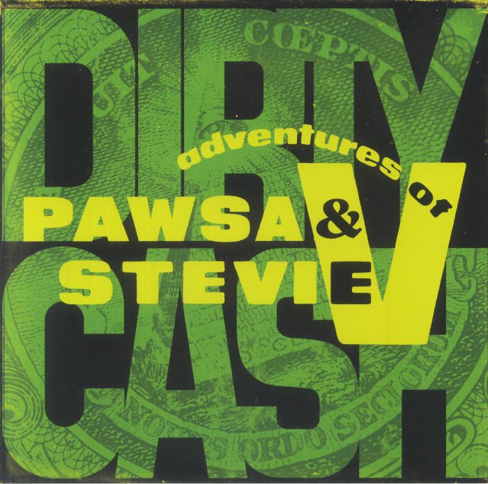PAWSA/ADVENTURES OF STEVIE V - Dirty Cash (Money Talks)