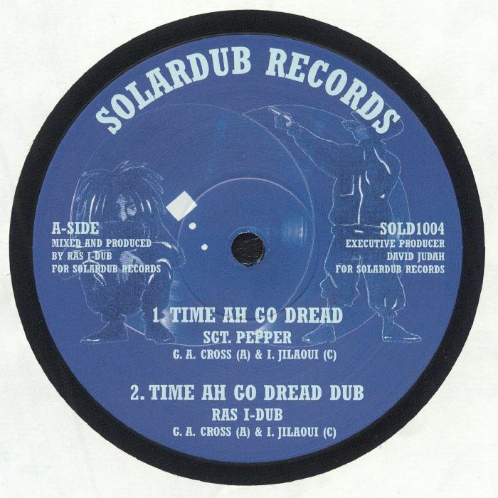 SGT PEPPER/RAS I DUB - Time Ah Go Dread