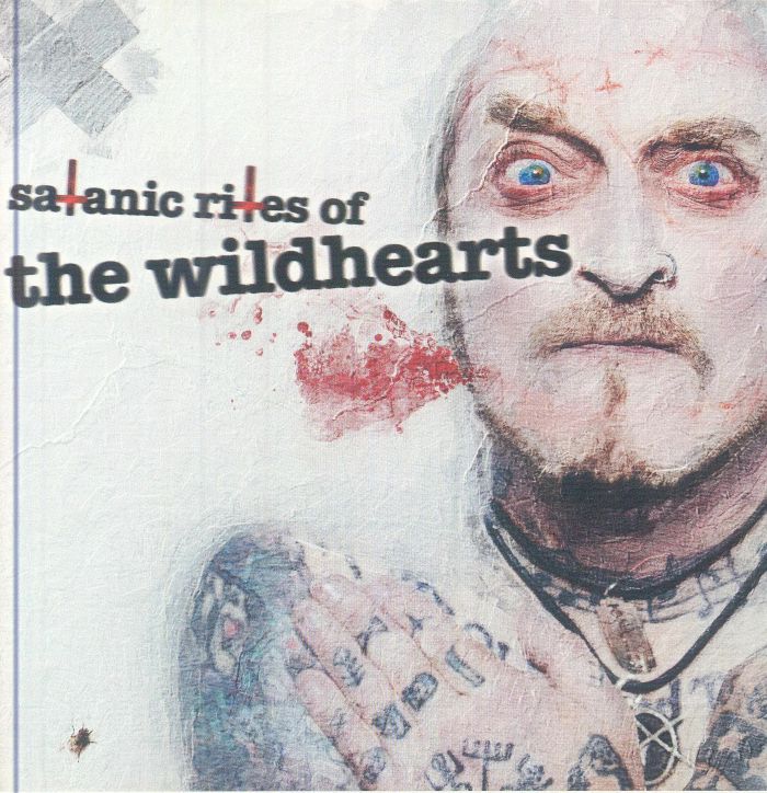 WILDHEARTS, The - Satanic Rites Of The Wildhearts