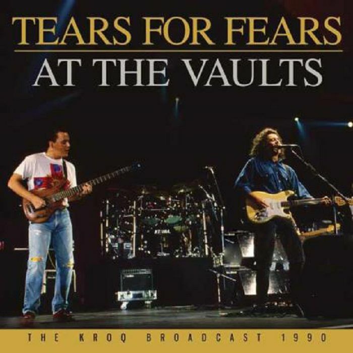 TEARS FOR FEARS - At The Vaults: The KROQ Broadcast 1990