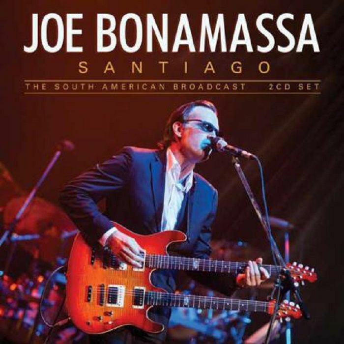 BONAMASSA, Joe - Santiago: The South American Broadcast